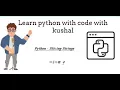 String Slicing And Other Functions In Python Python Tutorials For Absolute Beginners In Hindi