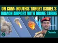 Download Lagu BREAKING: Houthis STRIKE Israel’s Ramon Airport With MASSIVE Drone Attack|IDF Air Defense FAILAgain?