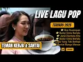 Download Lagu LIVE LAGU LAGU SANTAI COCOK UNTUK TEMAN KERJA DAN DI WAKTU SANTAI LAGU SLOW ROCK  \u0026 POP TERBARU 2025