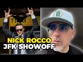 New Nick Rocco on JFK Showoff Last Night