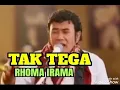 Tak Tega - RHOMA IRAMA ( lagu dangdut jadul )