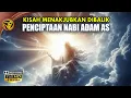Kisah Penciptaan NABI ADAM AS. Tersingkap banyak Rahasia Mencengangkan.