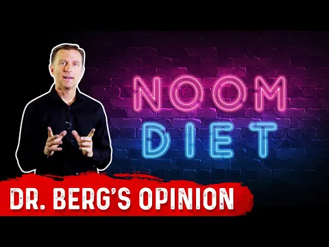 Download MP3 Noom Weight Loss: Dr. Berg's Opinion