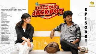 breakup jackpot episode 01 manikandan anjana varma rjs creations