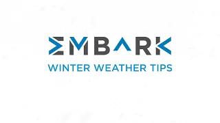 EMBARK Winter Weather Tips V2