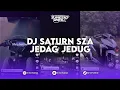 Download Lagu DJ SATURN SZA JEDAG JEDUG BOOTLEG REMIX BY FARRIJ RMX