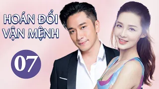 HOÁN ĐỔI VẬN MỆNH - Tập 07 | Phim Ngôn Tình Siêu Hot 2021 (Lý Thấm, Ngô Trác Hy)Huace Croton TV Vietnam