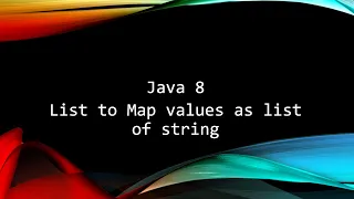 Converting a list to map using groupingBy and mapping static methods in java 8