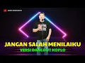 Download Lagu JANGAN SALAH MENILAI - Versi Koplo