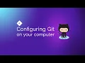 Git for Everybody Configuring git on the command line