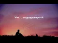 Download Lagu Kapthenpurek - BELAJAR SENDIRI (Official Ganrosty Lryc)