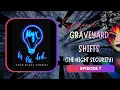 Lagu True Scary Stories - Graveyard Shifts (The Night Security)