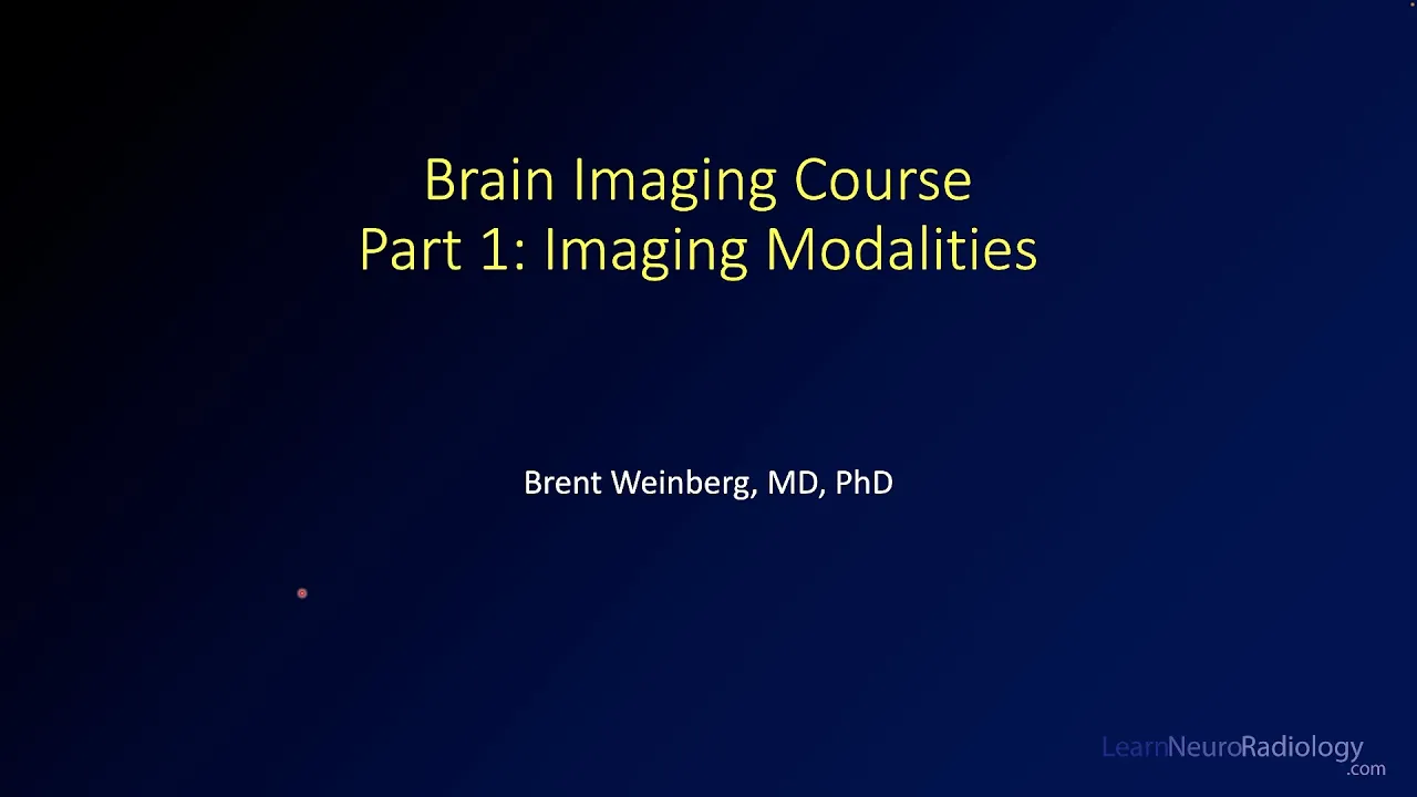 Brain imaging course – 1 – Imaging Modalities