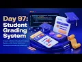 Build a Student Grading System with Marks Validation Code with Poonam