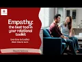 Empathy: the best tool in your relational toolkit
