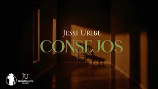 Jessi Uribe - Consejos (Video Letra)