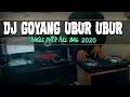 DJ UBUR UBUR JUNGLE DUTCH FULL BASS 2020 TERBARU