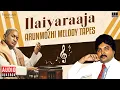 Download Lagu Ilaiyaraaja - Arunmozhi Melody Tapes | Maestro Ilaiyaraaja | Evergreen Songs in Tamil