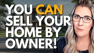 Sell Your Home by Owner FSBO Secrets from a Real Estate Agent on How to Do It