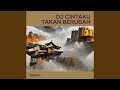 Dj Cintaku Takan Berubah