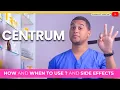 How and when to use CENTRUM and Side Effects - What is CENTRUM used for