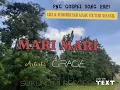 Lagu Mari Mari  _Grace_(PNG GOSPEL 2021_Sukundumi Records )