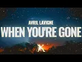 Lagu Avril Lavigne - When You're Gone (Lyrics)