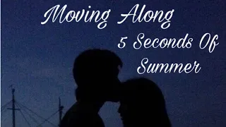 Download Moving Along - 5 Seconds Of Summer (Slowed Down) MP3