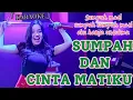 Download Lagu SUMPAH DAN CINTA MATIKU (SUMPAH MATI SUMPAH SUMPAH MATI AKU HANYA UNTUKMU) Karaoke - SISKA AMANDA