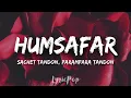 Lyrical | Humsafar Song | Saiyaara | Ahaan, Aneet | Sachet Tandon, Parampara Tandon, Irshad Kamil