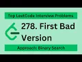 Leetcode 278 First Bad Version Easy Approach Binary Search Javascript