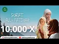 Download Lagu SURAT AL - FATIHAH 10.000X (FULL 10 JAM)
