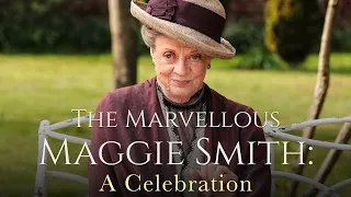 The Marvellous Maggi Smith A Celebration - Biography Documentary