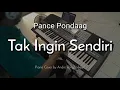 Download Lagu Tak Ingin Sendiri - Pance Pondaag | Piano Cover by Andre Panggabean