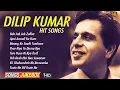 Download Lagu Hit Songs Of Dilip Kumar - Video Songs Jukebox - HD