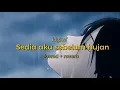 Lagu Idgitaf - sedia aku sebelum hujan (slowed reverb) 