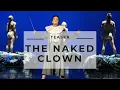 Download Lagu The Naked Clown de Recirquel Company