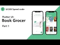 The Book Grocer Flutter UI Speed Code Part 1