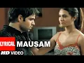 Download Lagu Mausam - Lyrical Video Song | The Train- An Inspiration | Mithoon | Emraan Hashmi, Geeta Basra