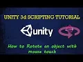 Unity3d Tutorial How to Rotate an object with mouse touch