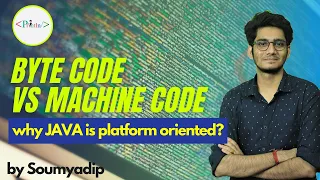 4 Byte Code vs Machine Code - Why Java is Platform Independent Println