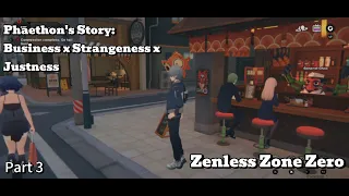 Zenless Zone Zero Phaethon s Story Business x Strangeness x Justness - Part 3 Go Tell Susie