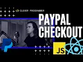 Getting Started with Online Payments Building a PayPal Checkout with ReactJS For Beginners