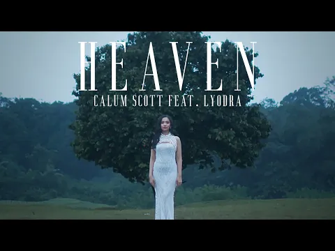 Download MP3 Calum Scott feat. Lyodra - Heaven (Official Music Video)