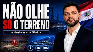 Onde Montar Indústria no Paraguai: O erro que pode travar sua produção (Dados Oficiais)