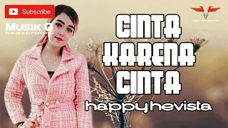 Download Cinta Karena Cinta - Happy Hevista - Putra Ligna Live PSHT Sale MP3