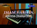 Download Lagu IMAM S ARIFIN - ANISSA (KARAOKE)