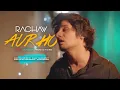 Download Lagu Aur Ho | Raghav Chaitanya | AR Rahman | Mohit Chauhan | Rockstar