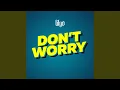 Download Lagu Don't Worry