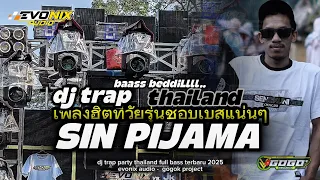 dj sin pijama style trap party thailand full bass evonix audio gogok project